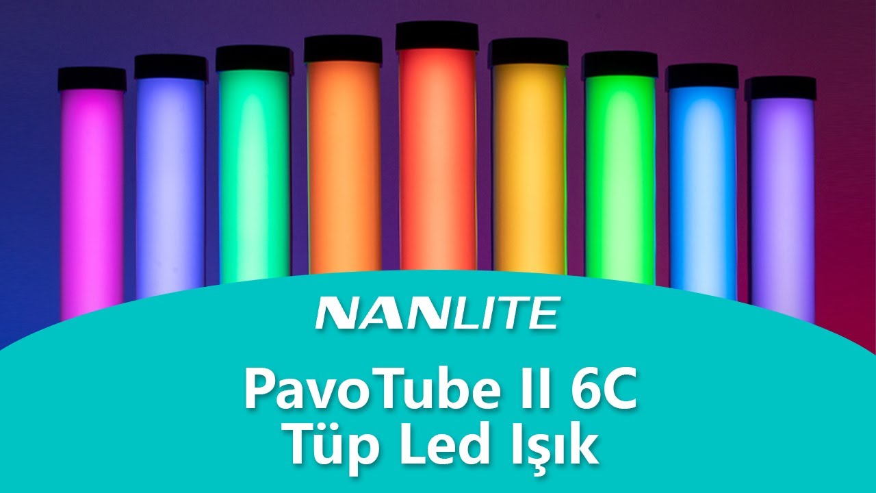 Nanlite PavoTube II 6C Tüp Led Işık İnceleme by Volkan Yetilmezer